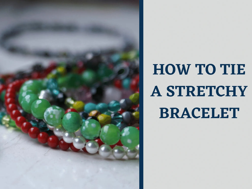 How To Tie A Stretchy Bracelet Using A Surgeon's Knot