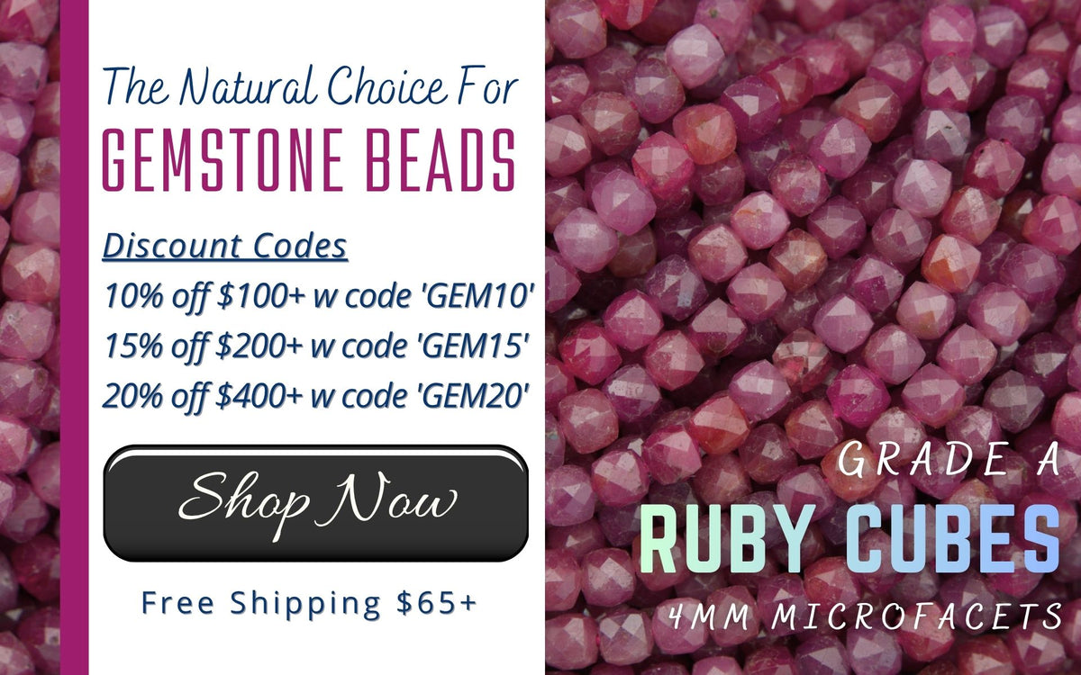 Gemstone Beads Discount Codes, 10% Off $100+ w/ Code GEM10, 15% Off $200+ w/ Code GEM15, 20% Off $400+ w/ Code GEM20
