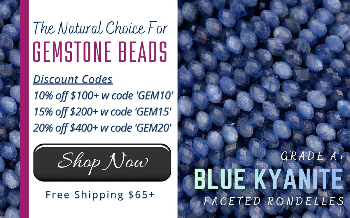 Gemstone Beads Discount Codes, 10% Off $100+ w/ Code GEM10, 15% Off $200+ w/ Code GEM15, 20% Off $400+ w/ Code GEM20