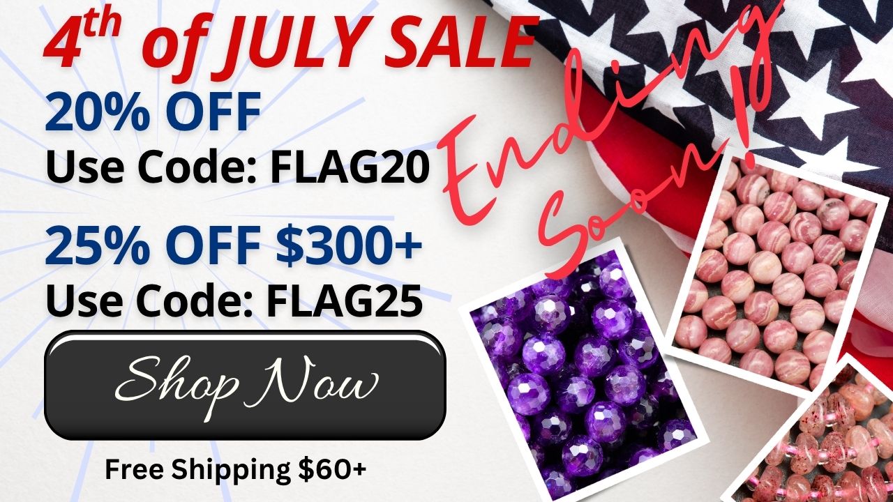 Gemstone Beads Discount Codes, 20% Off w/ Code FLAG20, 25% Off $300+ w/ Code FLAG25