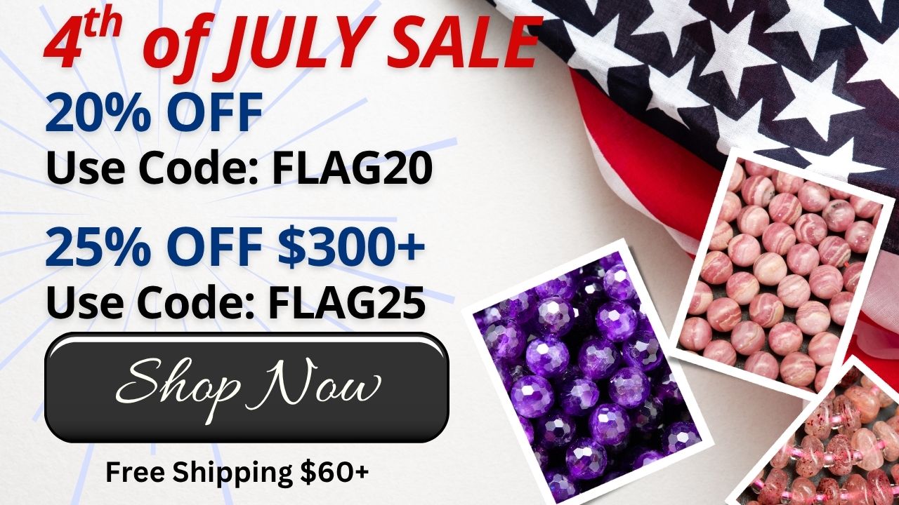 Gemstone Beads Discount Codes, 20% Off w/ Code FLAG20, 25% Off $400+ w/ Code FLAG25